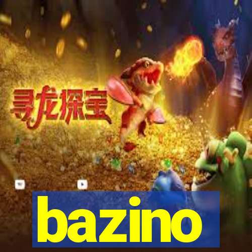 bazino