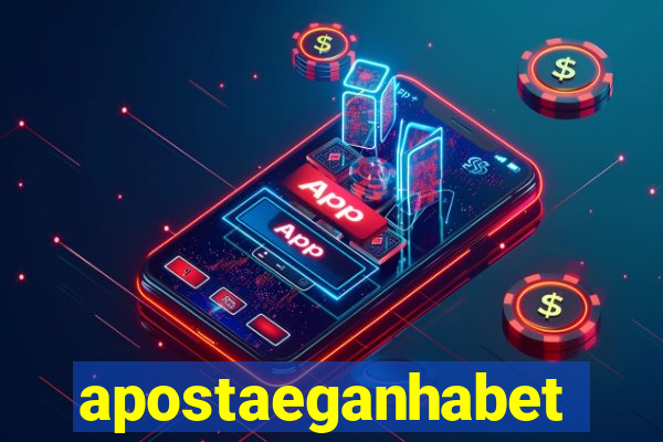 apostaeganhabet