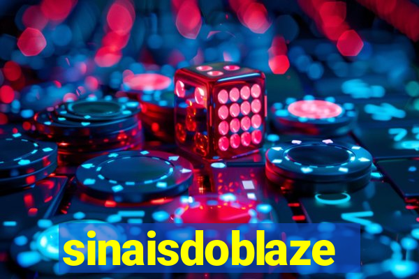 sinaisdoblaze