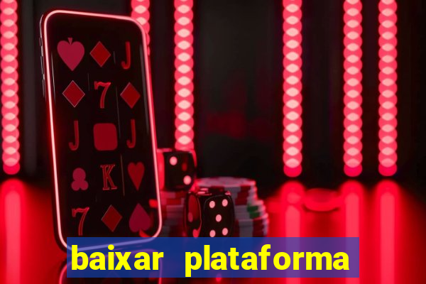 baixar plataforma de jogo