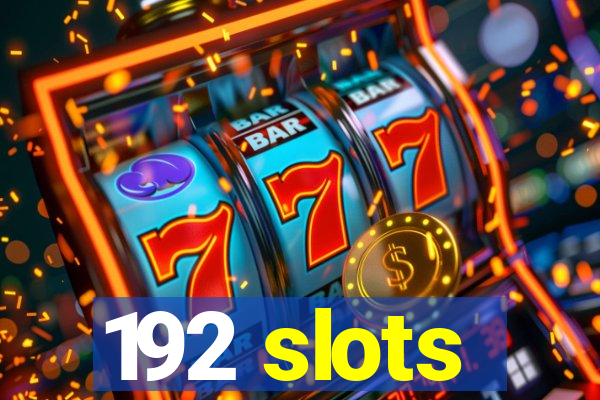 192 slots