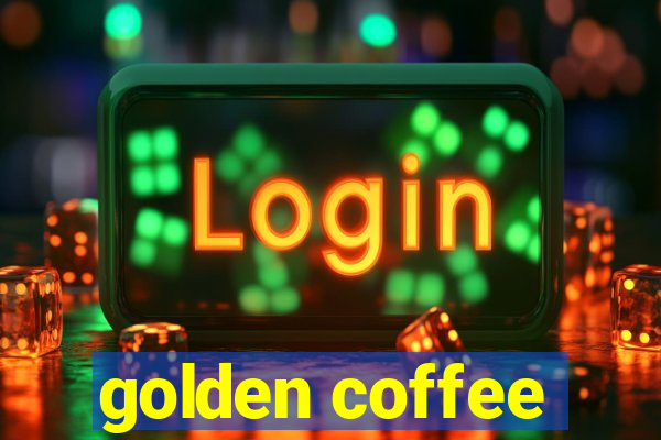 golden coffee