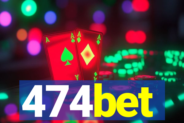 474bet