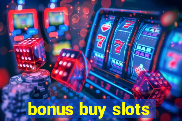 bonus buy slots