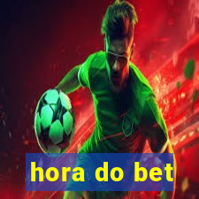 hora do bet