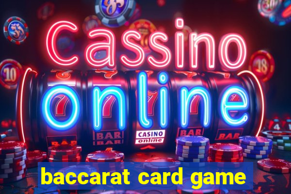 baccarat card game