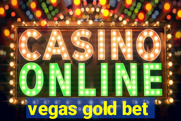 vegas gold bet