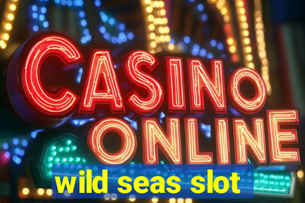 wild seas slot