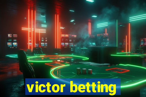 victor betting