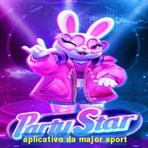 aplicativo da major sport