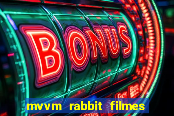 mvvm rabbit filmes e séries