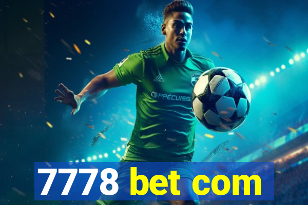 7778 bet com