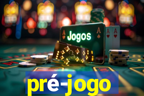 pré-jogo