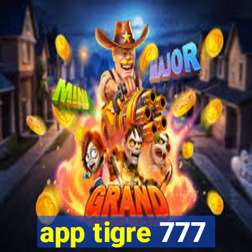 app tigre 777