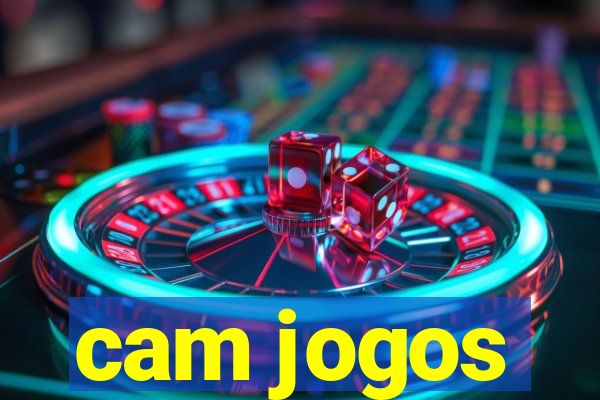 cam jogos