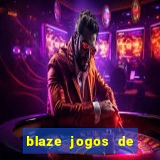 blaze jogos de aposta online