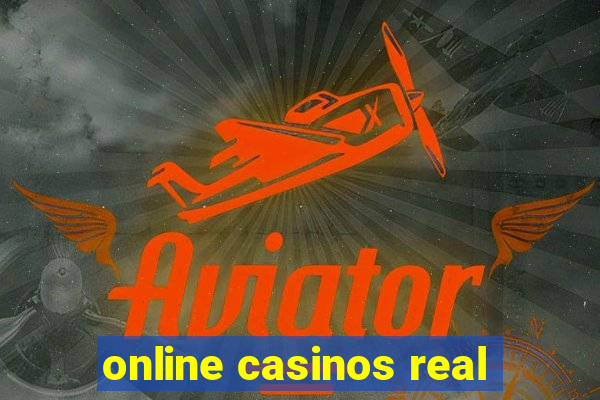 online casinos real