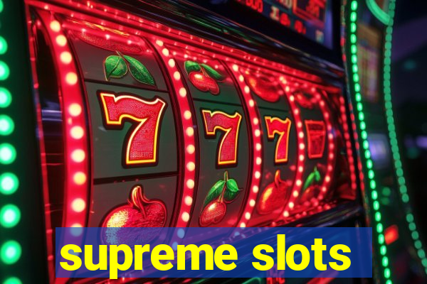 supreme slots