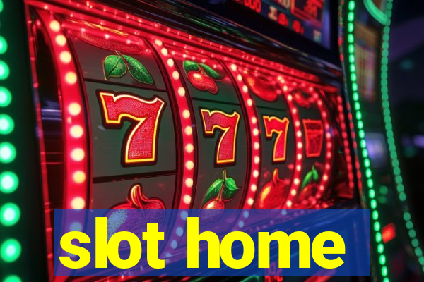 slot home