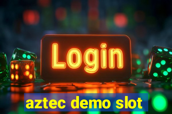 aztec demo slot