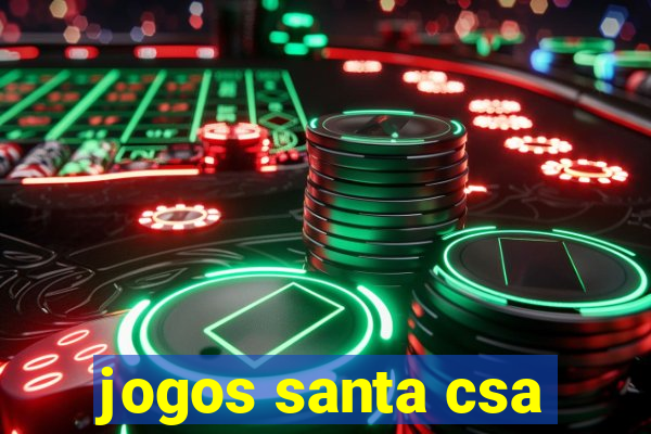 jogos santa csa