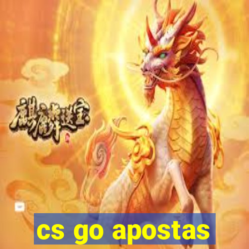 cs go apostas