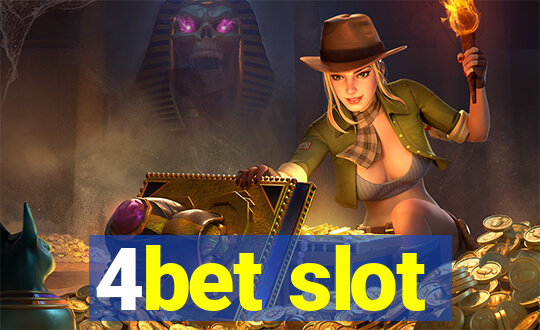 4bet slot