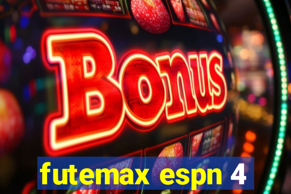 futemax espn 4