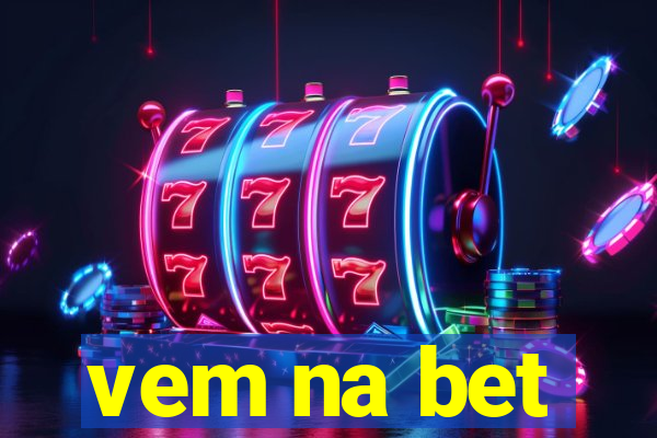 vem na bet