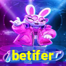 betifer