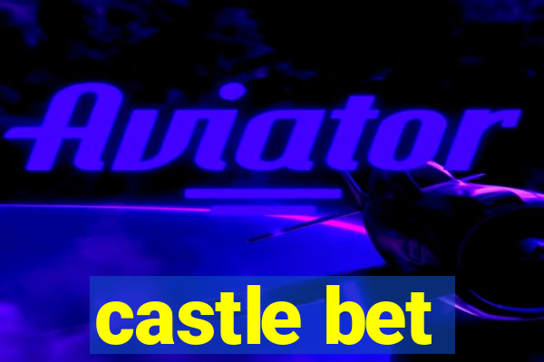 castle bet