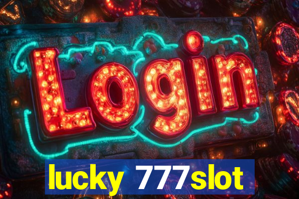 lucky 777slot