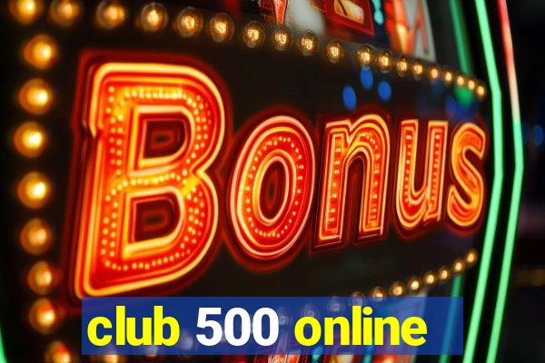 club 500 online