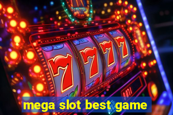 mega slot best game