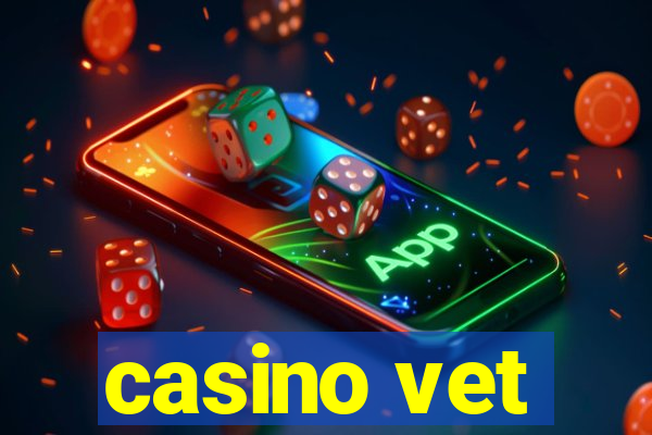 casino vet