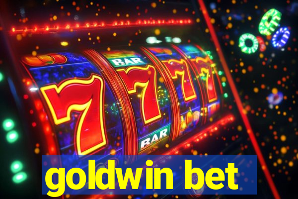 goldwin bet