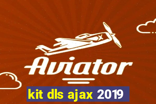 kit dls ajax 2019