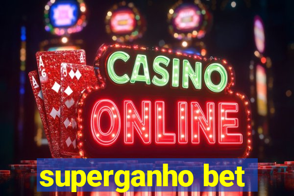 superganho bet