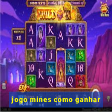 jogo mines como ganhar