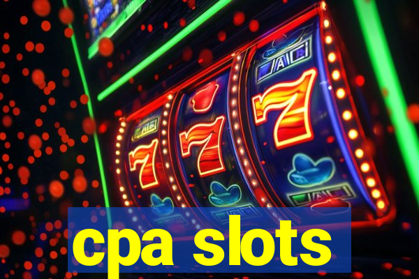 cpa slots