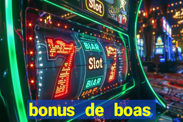 bonus de boas vindas cassino