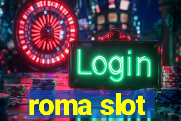 roma slot