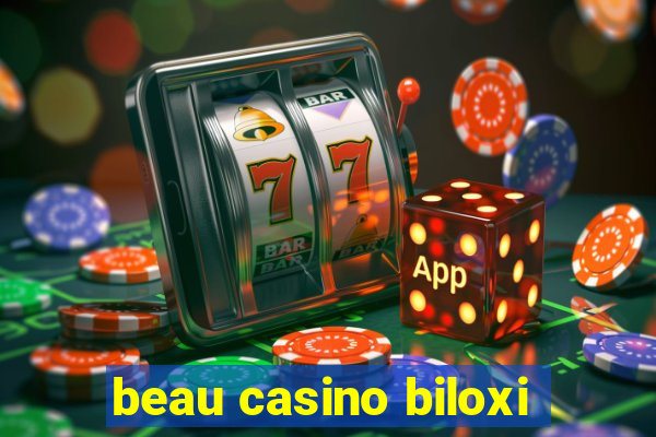 beau casino biloxi