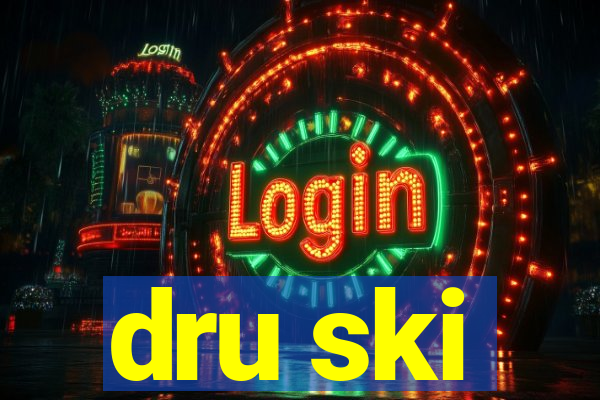 dru ski