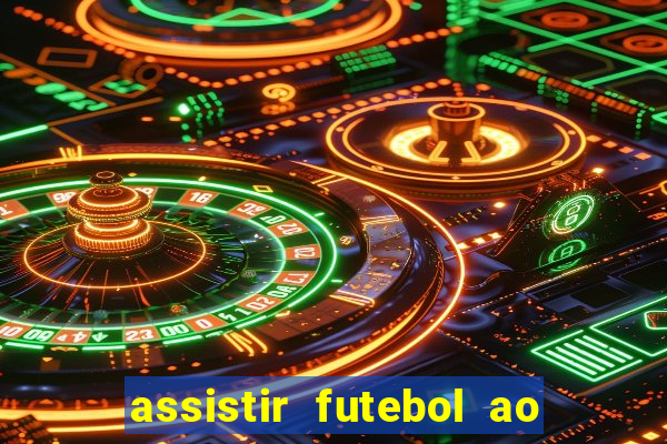 assistir futebol ao vivo futplay