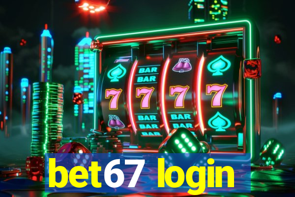 bet67 login