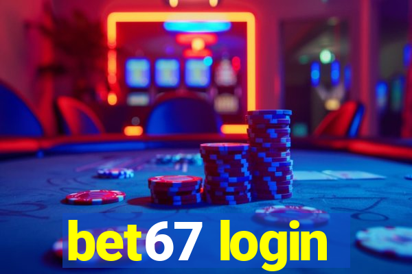 bet67 login