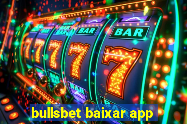 bullsbet baixar app