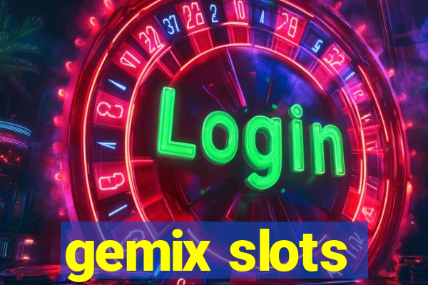 gemix slots