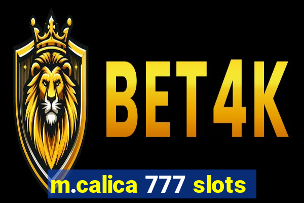 m.calica 777 slots